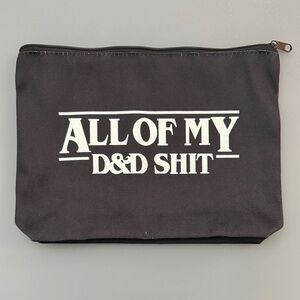 All Of My D&D Shit Black Accessory Pouch
